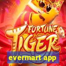 evermart app